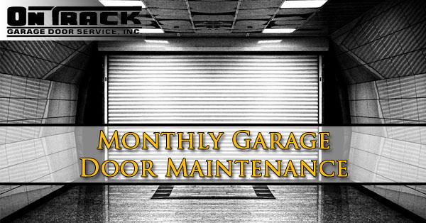 Monthly Garage Door Maintenance - On Track Garage Door Service