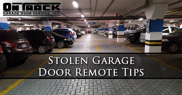 Stolen Garage Door Remote Tips - On Track Garage Door Service